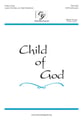 Child of God SATB choral sheet music cover